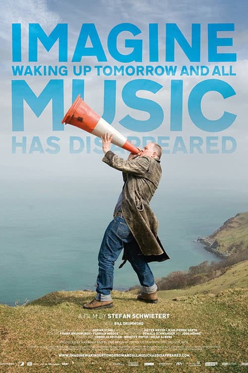 Poster for Imagine Waking Up Tomorrow and All Music Has Disappeared