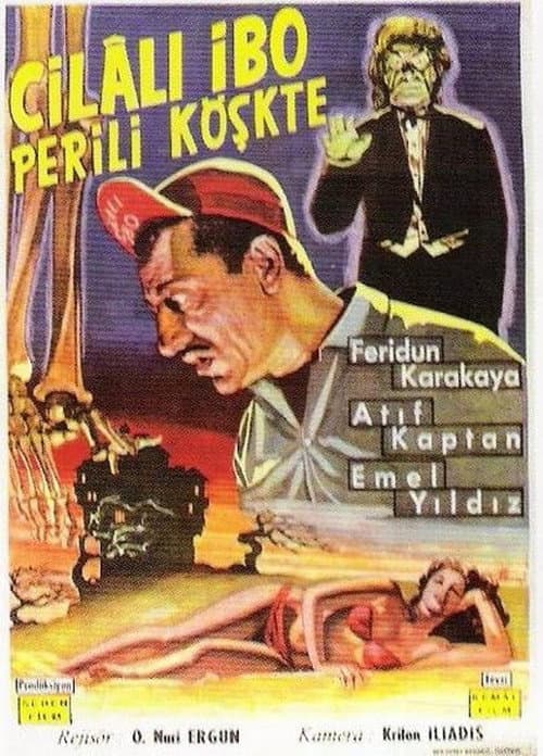 Poster for Cilalı İbo Perili Köşkte