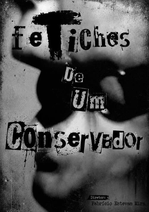 Poster for Fetiches De Um Conservador