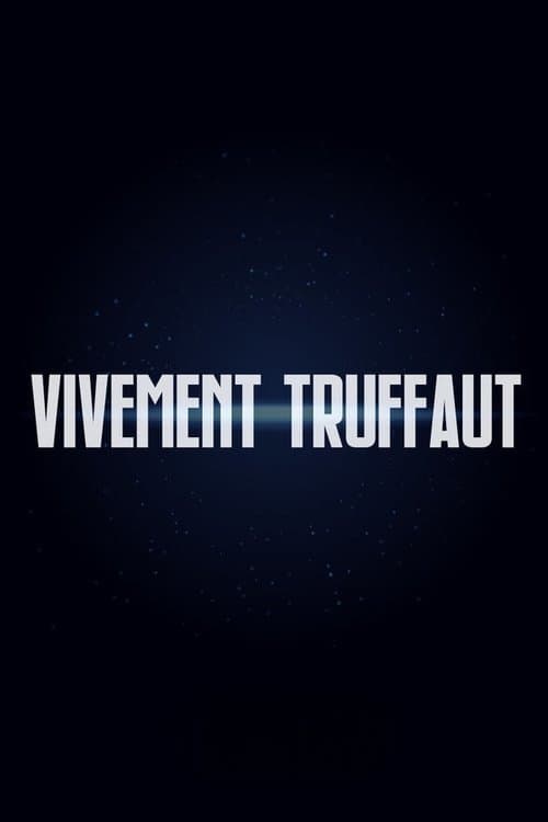 Poster for Vivement Truffaut