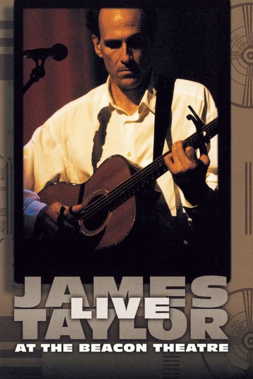 Постер до фільму «James Taylor - Live at the Beacon Theatre»