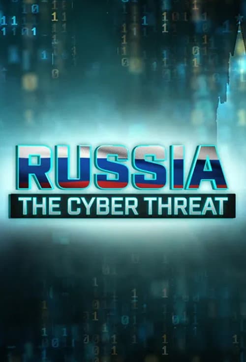 Poster for Russia The Cyber Threat