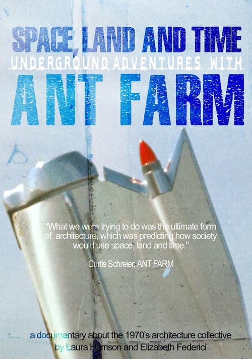 Poster for Space, Land and Time: Underground Adventures with Ant Farm