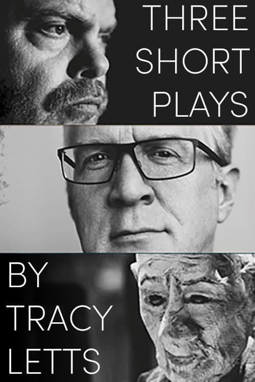 Постер до фільму «Three Short Plays by Tracy Letts»