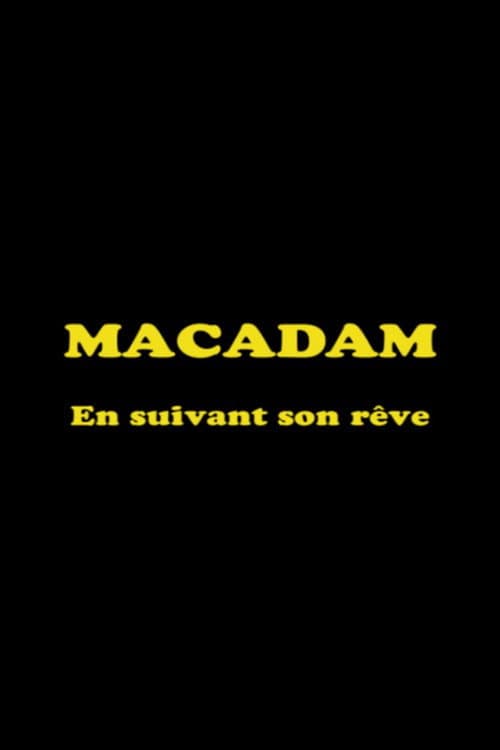 Poster for Macadam: En suivant son rêve