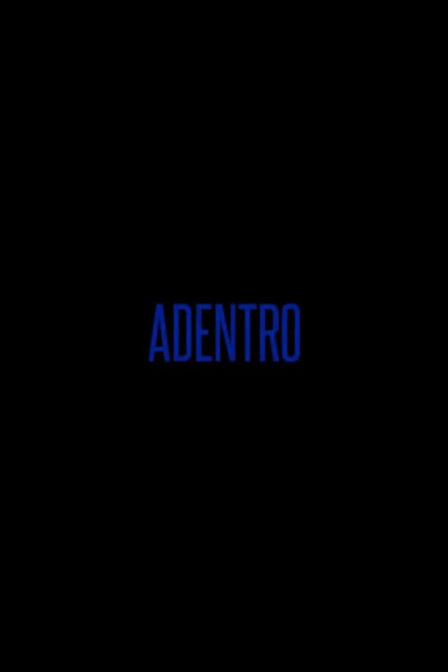 Poster for Adentro