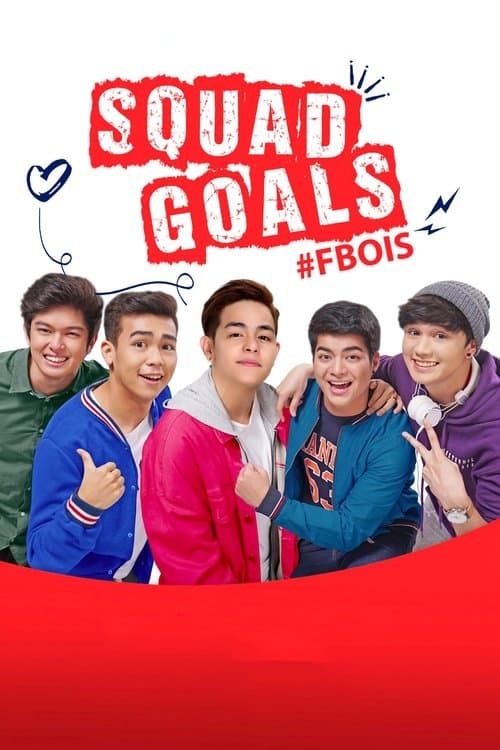 Poster for Squad Goals: #FBois