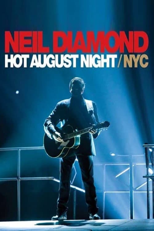 Poster for Neil Diamond: Hot August Night/NYC