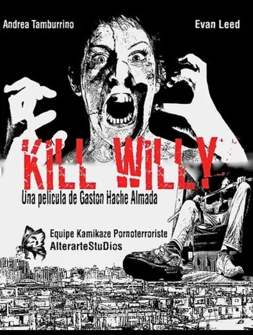 Poster for Kill Willy