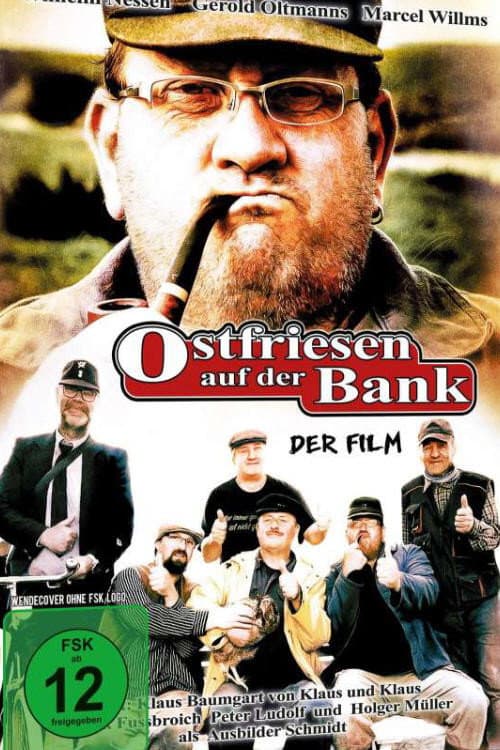 Постер до фільму «Ostfriesen auf der Bank - Der Film»