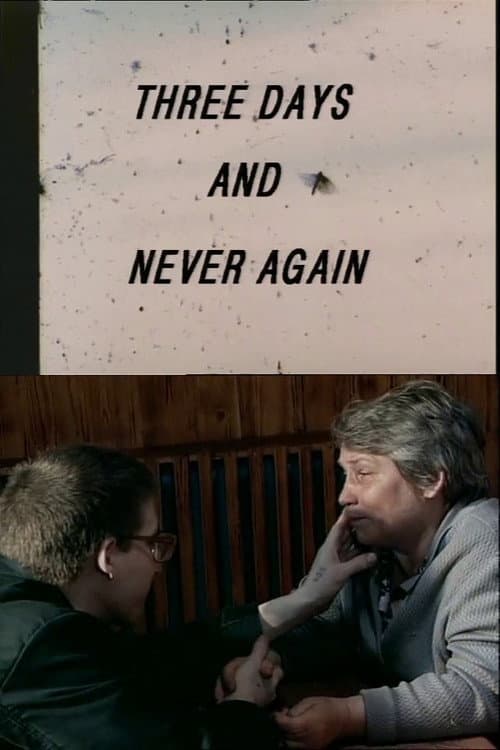 Poster for Three Days and Never Again