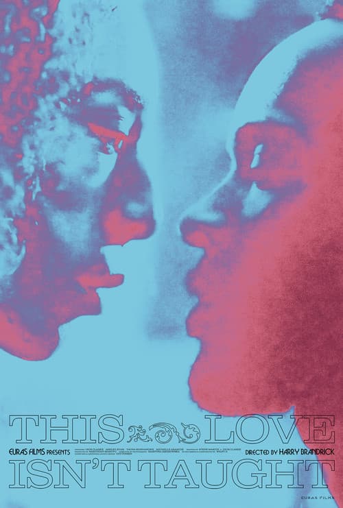 Poster for This Love Isn't Taught