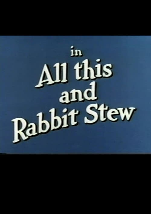 Poster for All This and Rabbit Stew