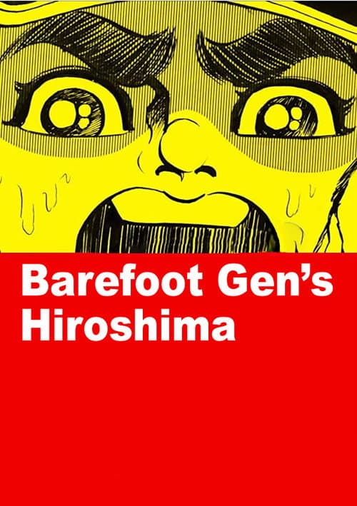 Poster for Barefoot Gen's Hiroshima