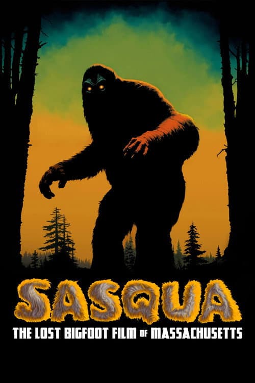 Poster for Sasqua: The Lost Bigfoot Film of Massachusetts