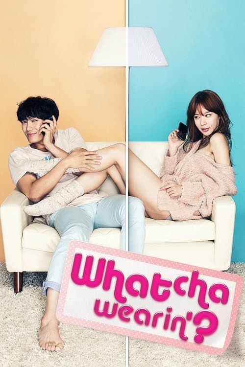Poster for Whatcha Wearin'?