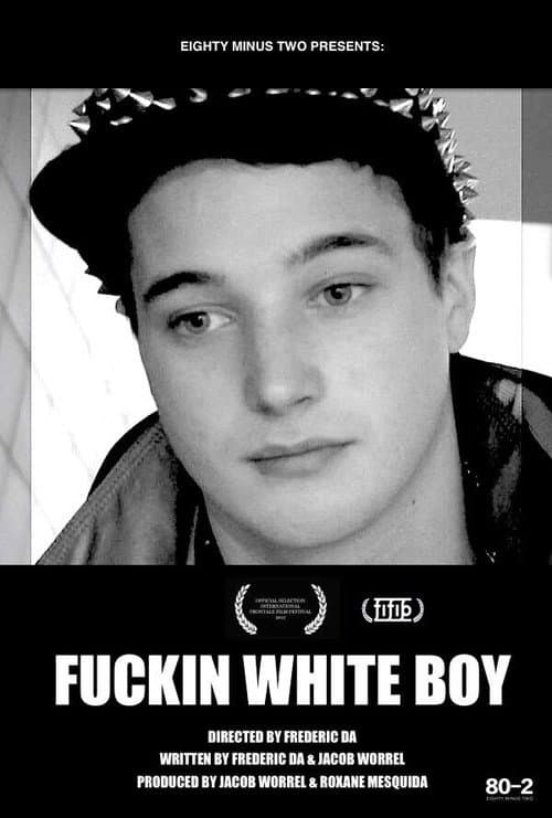 Poster for Fuckin White Boy