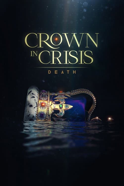 Poster for Crown in Crisis: Death