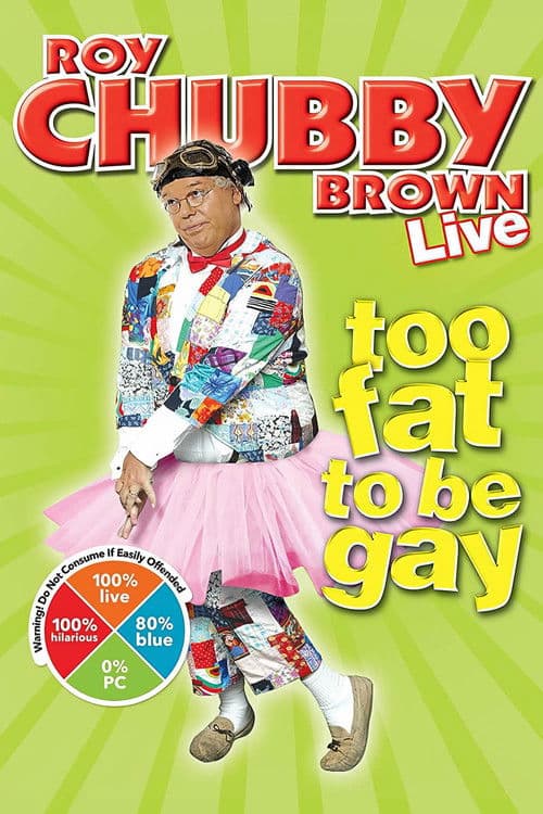 Poster for Roy Chubby Brown: Too Fat To Be Gay