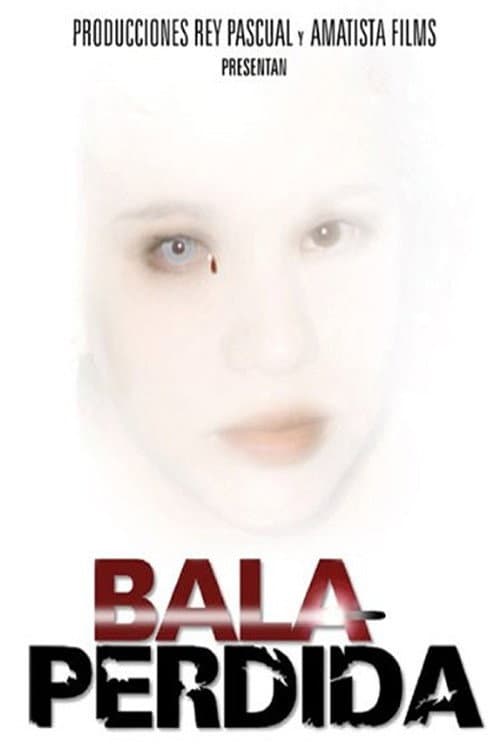 Poster for Bala perdida