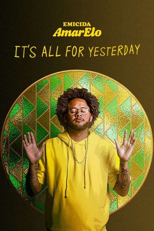 Постер до фільму «Emicida: AmarElo - It's All for Yesterday»