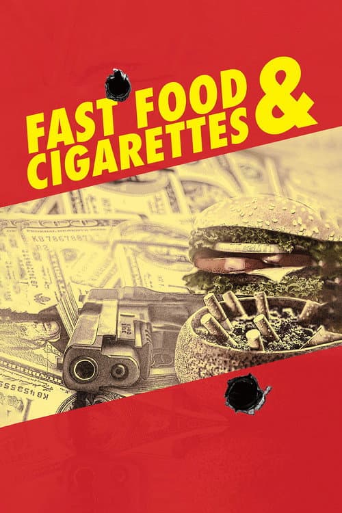 Poster for Fast Food & Cigarettes
