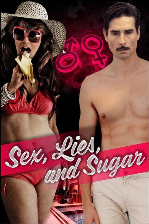 Poster for Sex, Lies, and Sugar