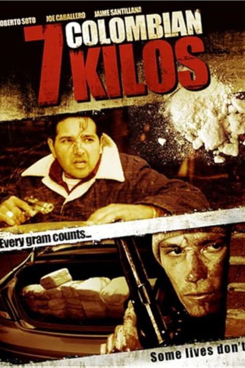 Poster for 7 Colombian Kilos
