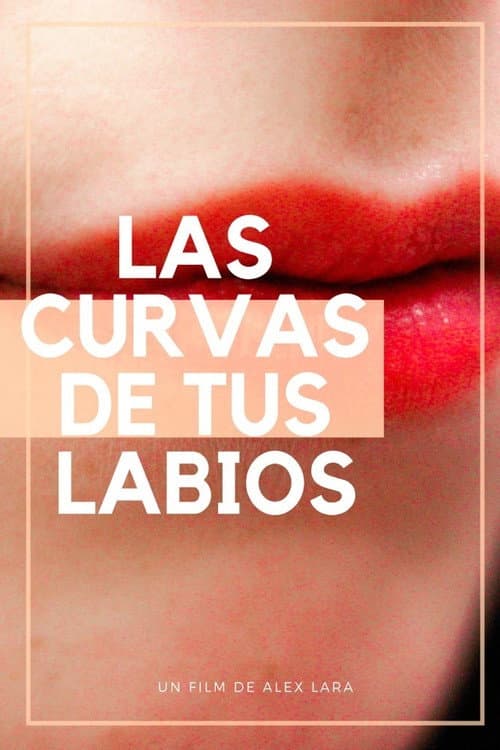 Poster for The Curves Of Your Lips
