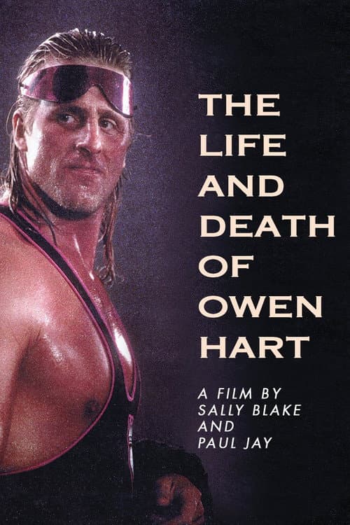 Постер до фільму «The Life and Death of Owen Hart»