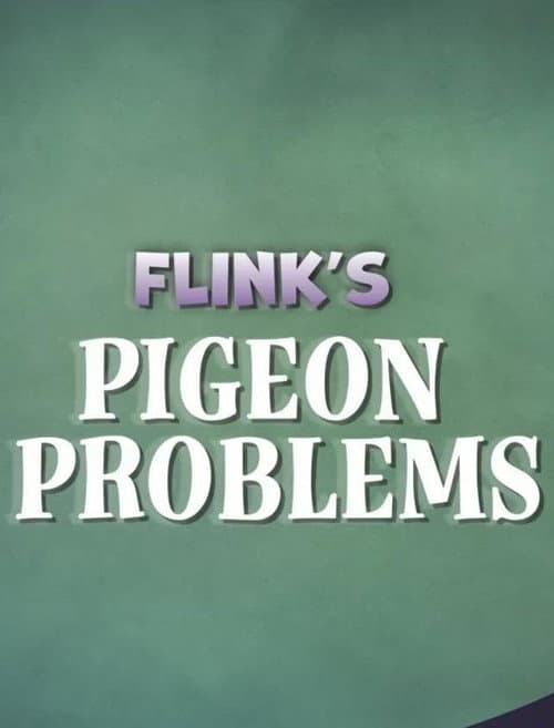 Poster for Flink's Pigeon Problems