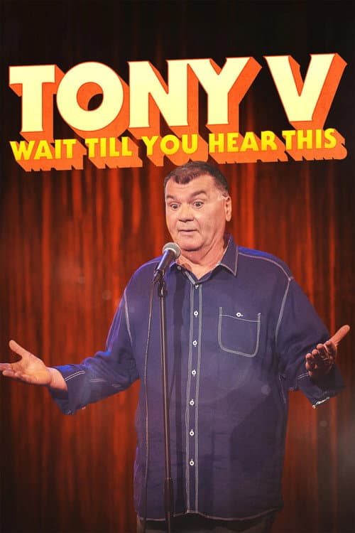 Poster for Tony V: Wait Till You Hear This