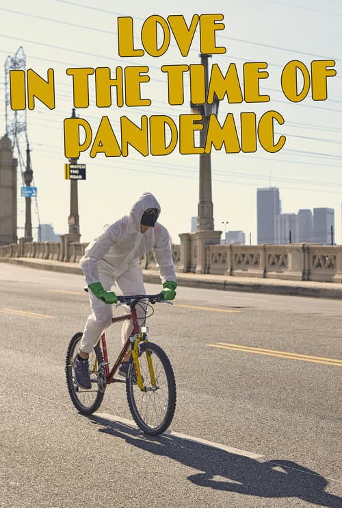 Постер до фільму «Love In The Time Of Pandemic»