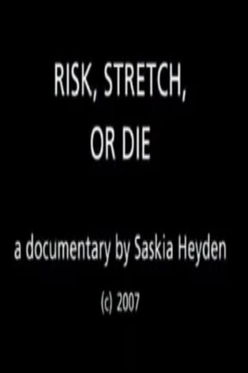 Poster for Risk, Stretch or Die