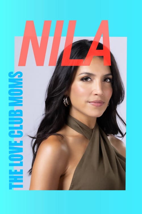 Poster for The Love Club Moms: Nila