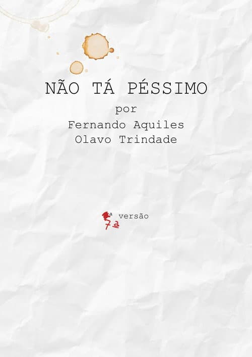 Poster for Não Tá Péssimo