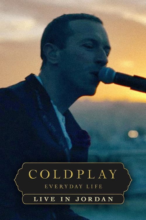 Poster for Coldplay: Everyday Life – Live in Jordan