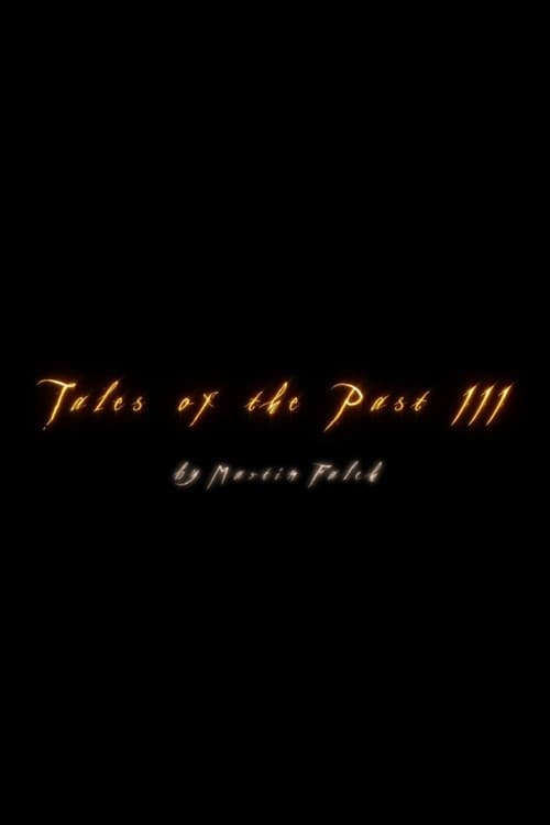 Poster for Tales Of The Past 3