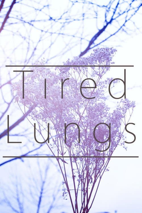 Poster for Tired Lungs