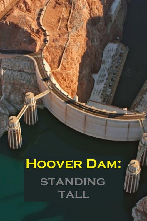 Poster for Hoover Dam: Standing Tall