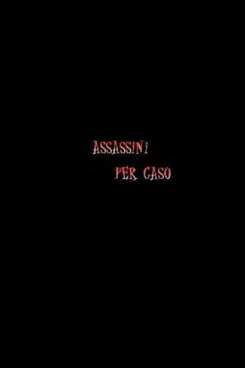 Poster for Assassini per Caso