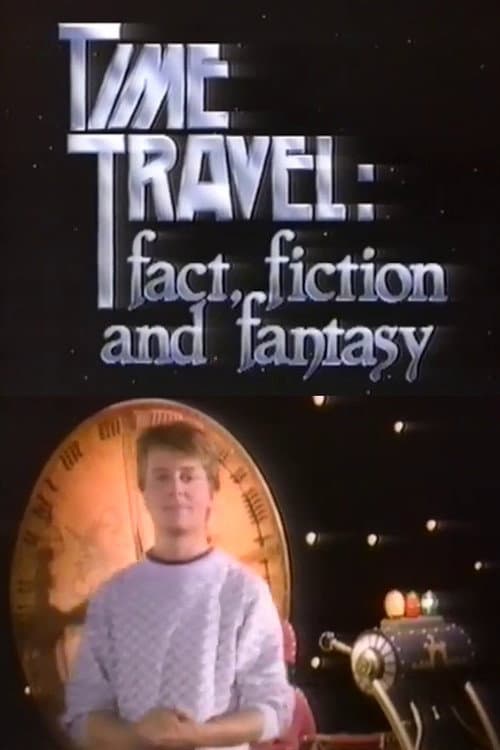 Poster for Time Travel: Fact, Fiction and Fantasy