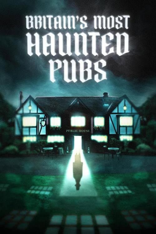 Poster for Britain's Most Haunted Pubs