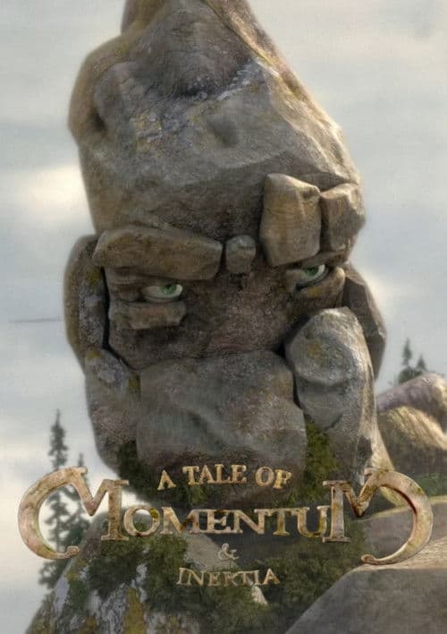 Poster for A Tale of Momentum & Inertia