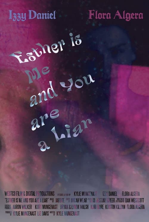 Poster for Esther Is Me And You Are A Liar