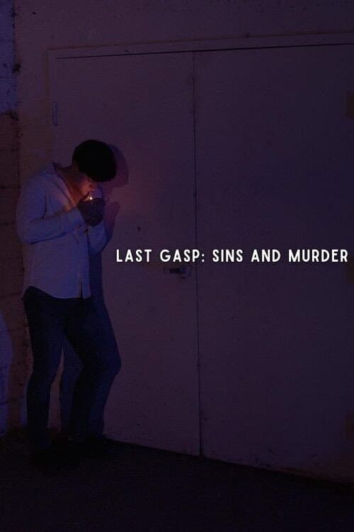 Poster for Last Gasp: Sins and Murder