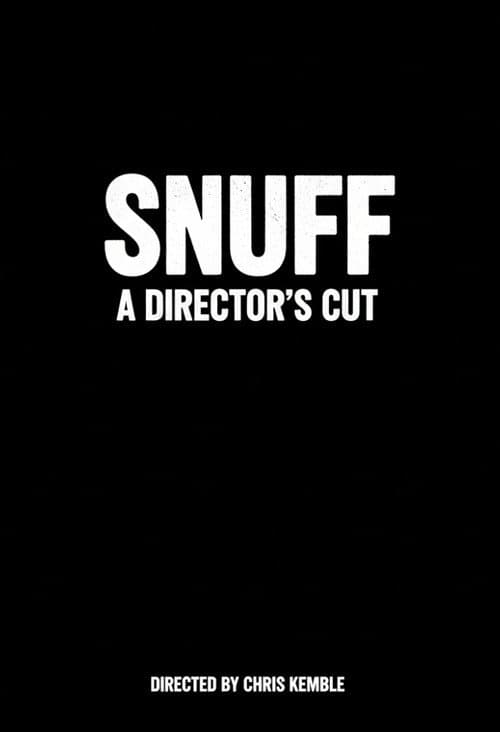 Poster for Snuff: A Director's Cut