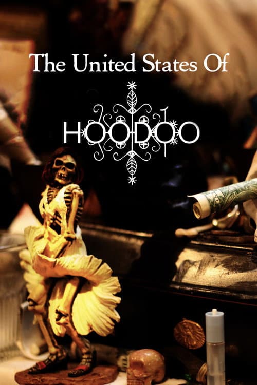 Poster for The United States of Hoodoo