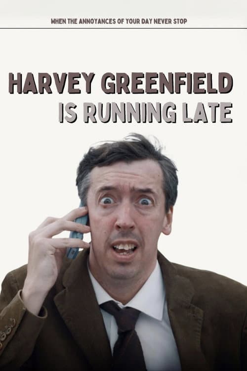 Poster for Harvey Greenfield Is Running Late