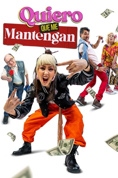 Poster for Quiero que me mantengan
